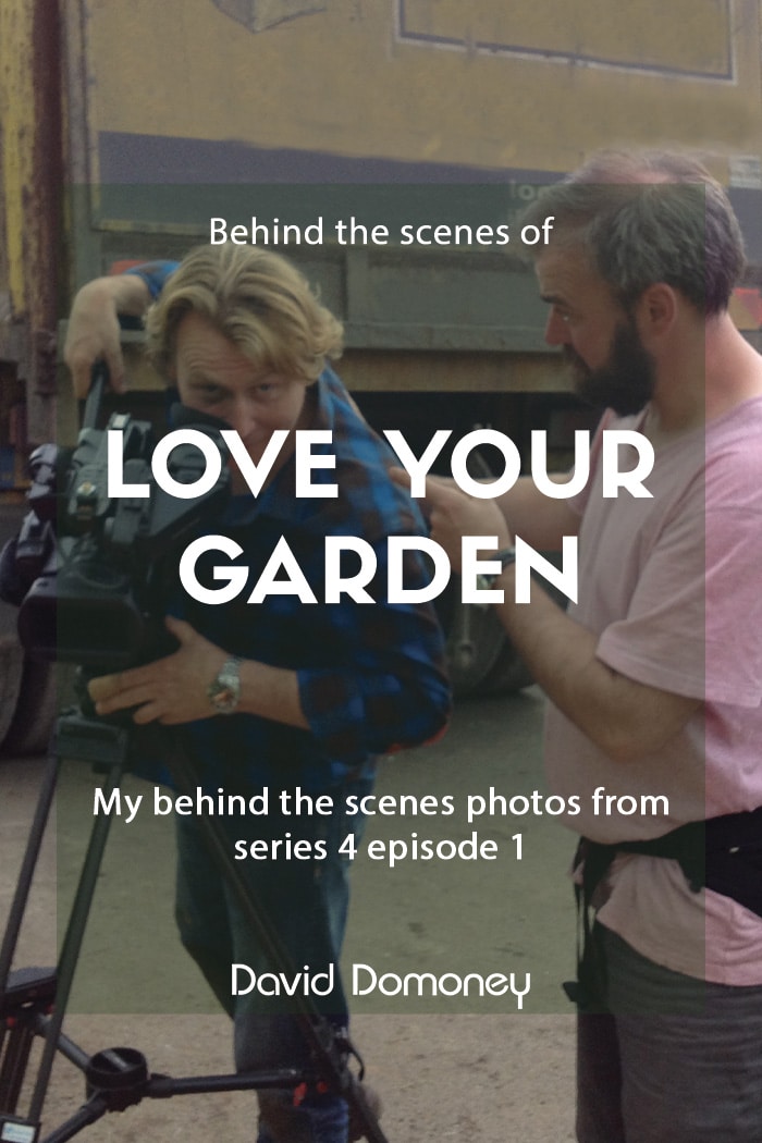 Love Your Garden Series 4 Episode 1: Behind the scenes