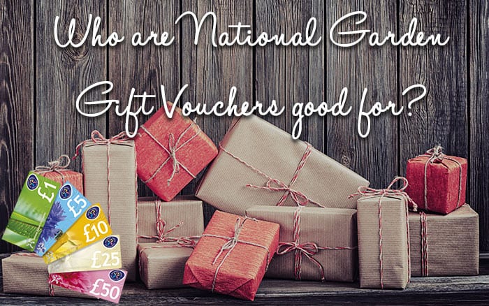 Who are National Garden Gift Vouchers for?