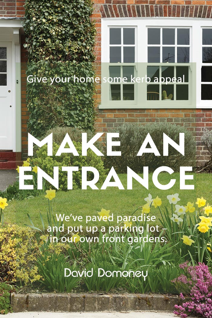 Front Gardens: Make An Entrance To Remember