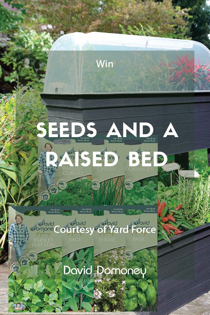 Win David Domoney Seeds and a Raised Bed courtesy of Yard Force