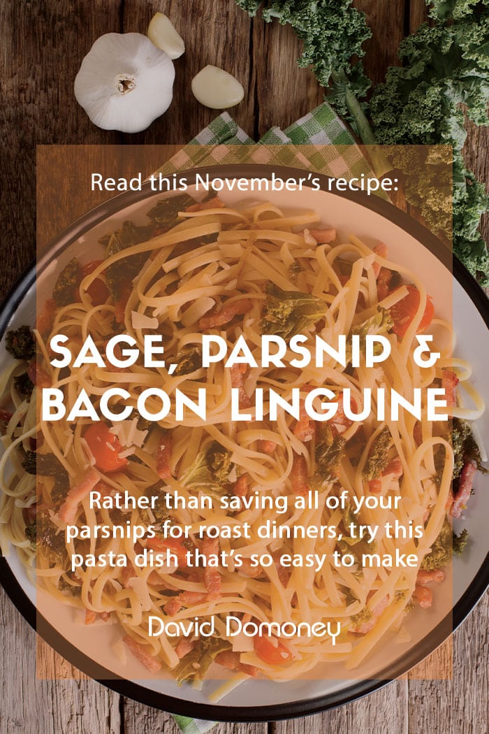 November recipe: Sage, bacon and parsnip linguine