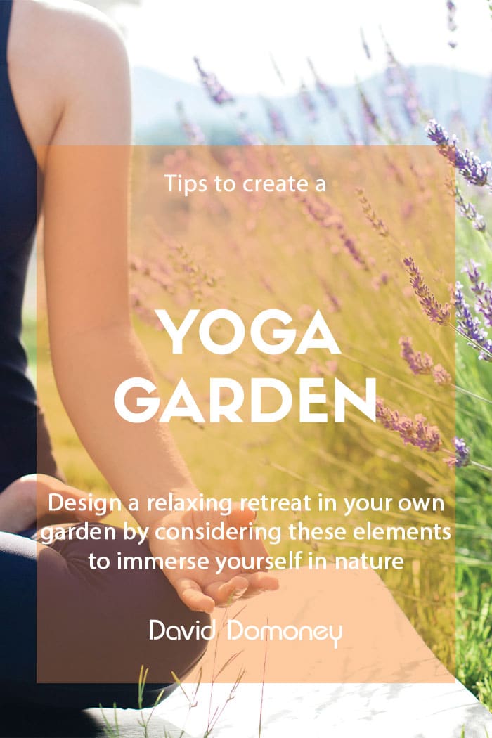 Tips for creating a yoga garden